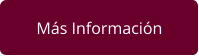 Más Información