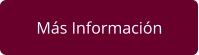 Más Información